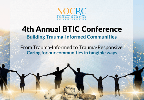 NOCRC's fourth annual BTIC Conference. We are building trauma-informed communities, from trauma-informed to trauma-responsive, caring for our communities in tangible ways.